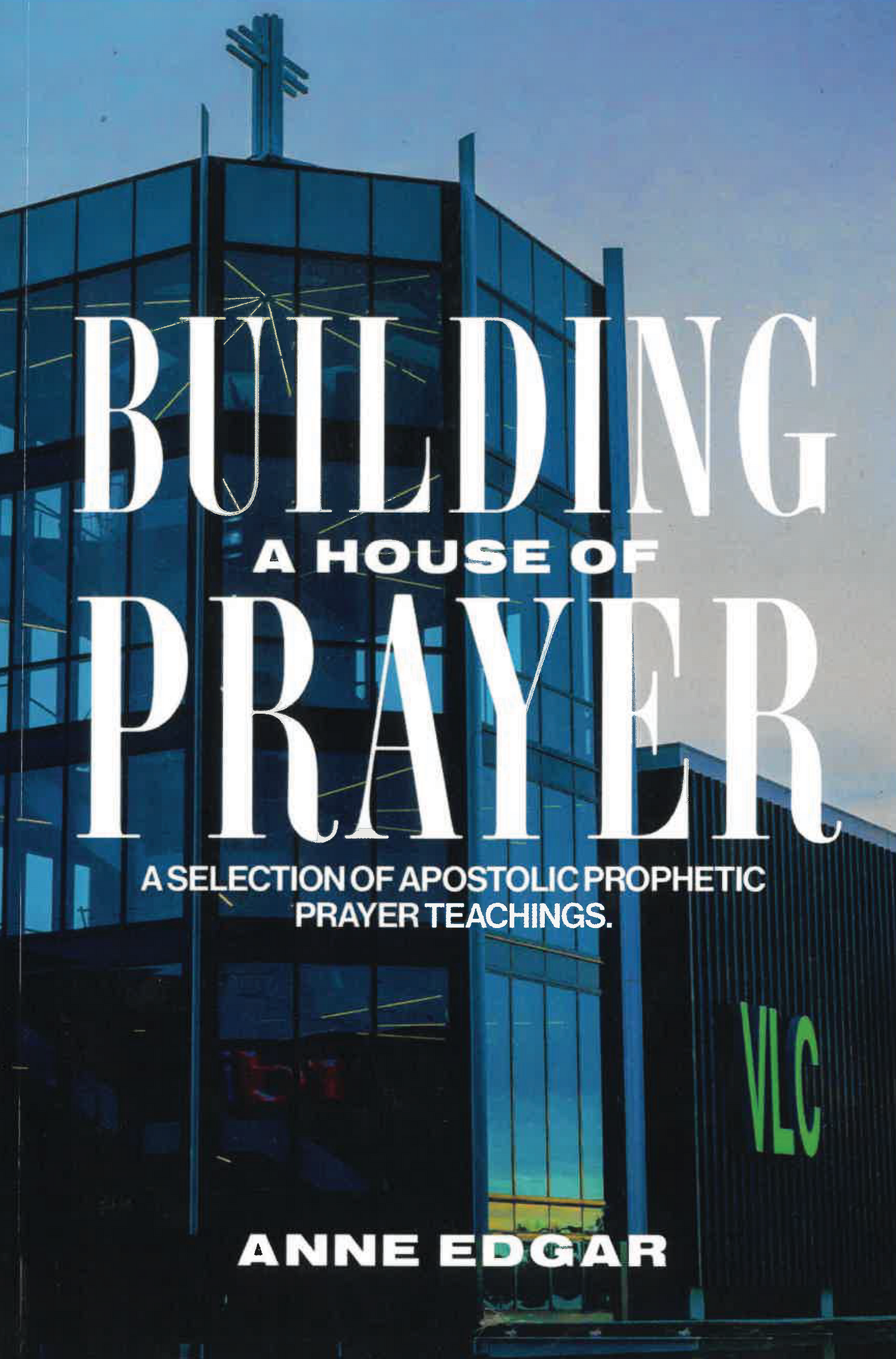 Building a House of Prayer