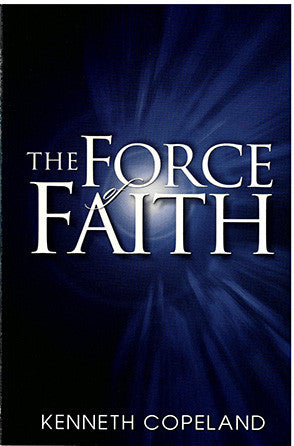 The Force of Faith