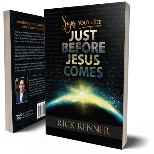 Signs You'll See Just Before Jesus Comes