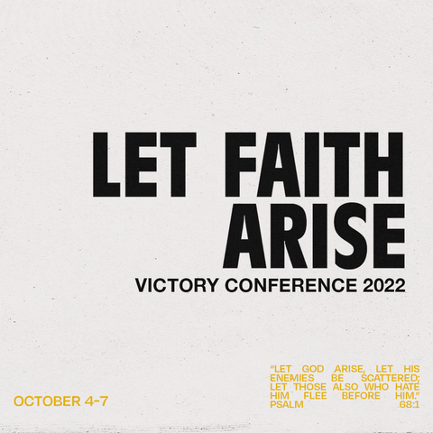 Victory Conference: Let Faith Arise 2022 | Sessions Audio