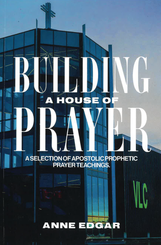 Building a House of Prayer