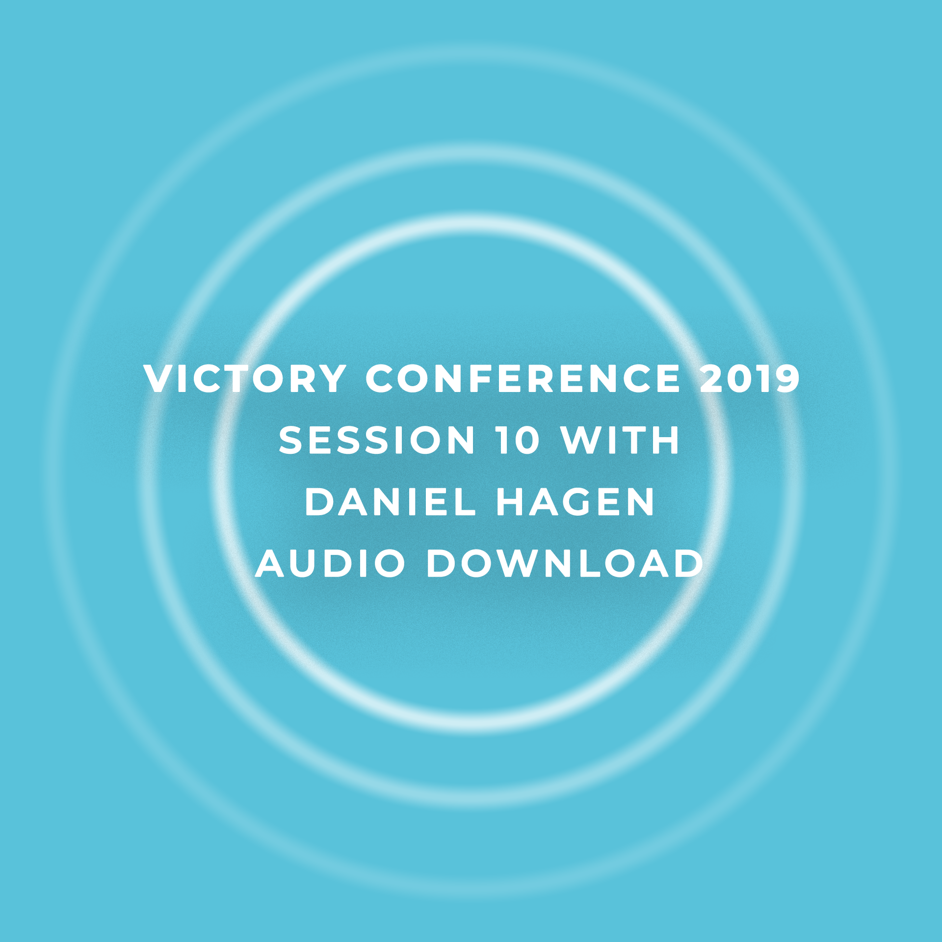 Victory Conference 2019 | Session 10 | Nathan Morris | Audio