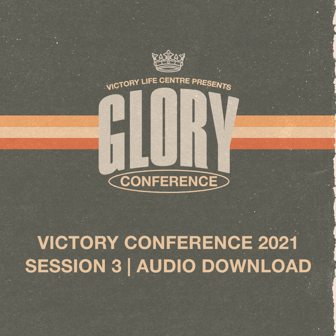Victory Conference 2021 | Session 3 | Ps Peter Basell | Audio