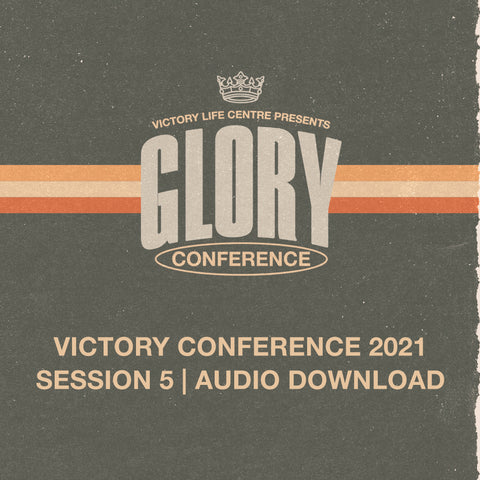 Victory Conference 2021 | Session 5 | Ps Clive Pawson | Audio