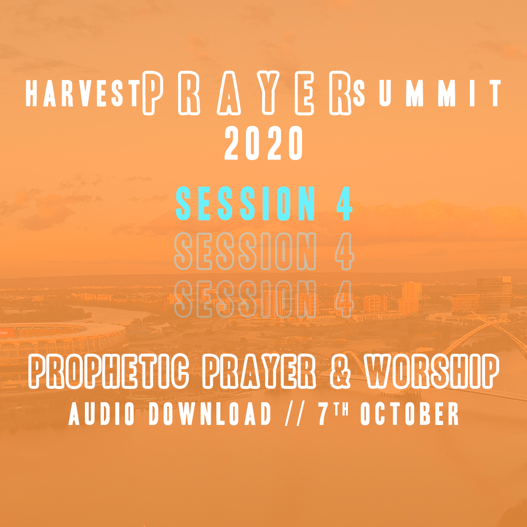 Harvest Prayer Summit 2020 | Session 4 | Open Prophetic Prayer & Worship | Audio